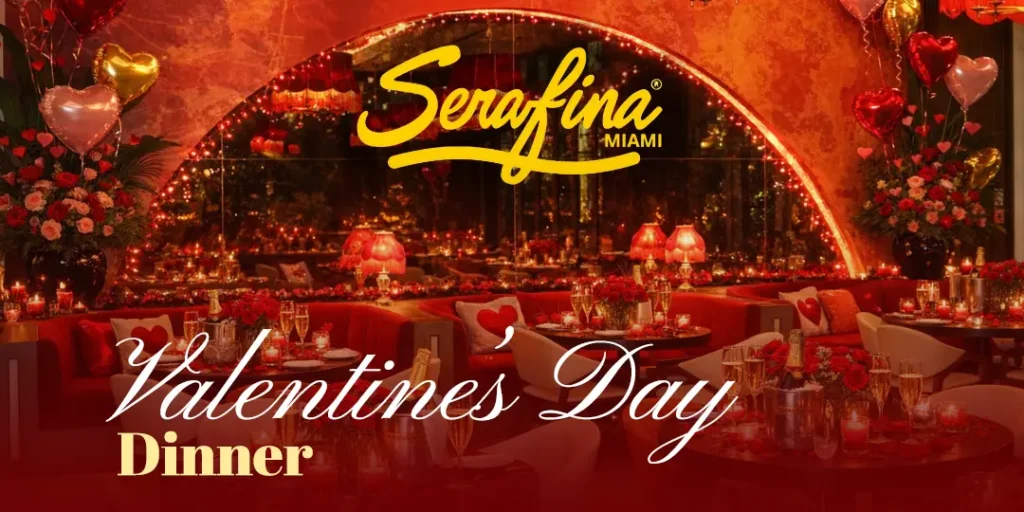 Valentine’s Day Dinner at Serafina Miami Worldcenter